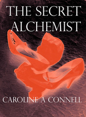 Photo of book cover of The Secret Alchemist copyright Caroline A Connell